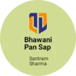 Business logo of Bhawani Pan sap
