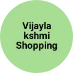 Business logo of Vijaylakshmi Shopping Centre