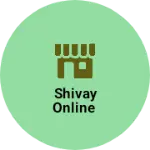 Business logo of Shivay online