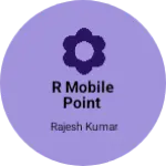 Business logo of R mobile point