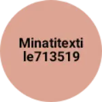Business logo of Minatitextile713519