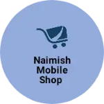 Business logo of Naimish mobile shop
