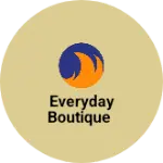 Business logo of Everyday boutique