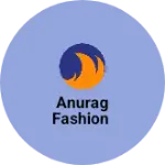 Business logo of Anurag fashion