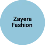 Business logo of Zayera fashion