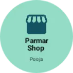 Business logo of Parmar Shop