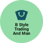 Business logo of B Style Trading and Manufacturing company