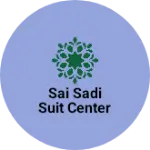 Business logo of Sai Sadi suit center