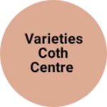 Business logo of Varieties coth centre