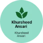 Business logo of Khursheed Ansari