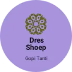 Business logo of Dres shoep