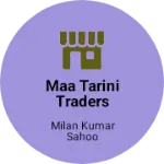 Business logo of MAA TARINI TRADERS