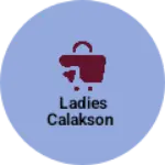 Business logo of Ladies calakson