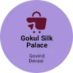 Business logo of Gokul silk palace