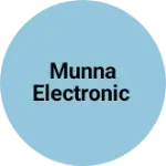 Business logo of Munna electronic