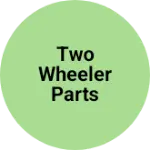 Business logo of Two Wheeler parts