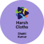 Business logo of Harsh cloths