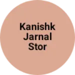 Business logo of Kanishk jarnal stor