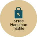 Business logo of Shree hanuman textile market