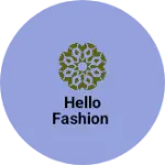 Business logo of HELLO FASHION