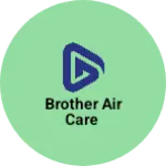 Business logo of Brother Air Care