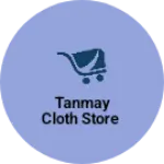 Business logo of Tanmay cloth store