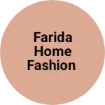 Business logo of FARIDA HOME fashion