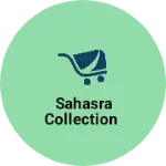 Business logo of Sahasra collection