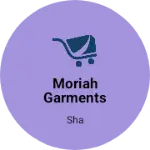 Business logo of Moriah Garments