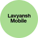 Business logo of Lavyansh mobile