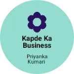 Business logo of Kapde ka business