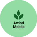 Business logo of Arvind mobile