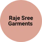 Business logo of Raje sree garments