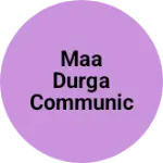 Business logo of Maa Durga Communications