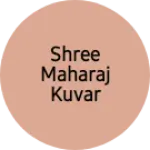 Business logo of Shree Maharaj Kuvar dayri