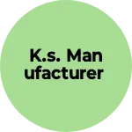 Business logo of K.S. Manufacturer
