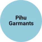 Business logo of Pihu garmants