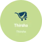 Business logo of Thirsha