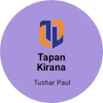 Business logo of Tapan Kirana Store
