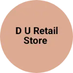 Business logo of D U retail store