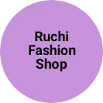 Business logo of Ruchi fashion shop