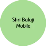 Business logo of Shri Balaji mobile