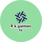 Business logo of R.k.Garments