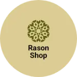 Business logo of Rason shop