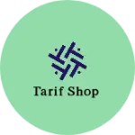 Business logo of Tarif Shop