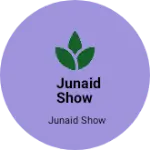 Business logo of Junaid show