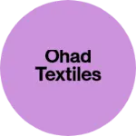Business logo of Ohad textiles