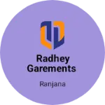 Business logo of Radhey Garements