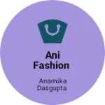 Business logo of Ani fashion