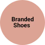 Business logo of Branded shoes